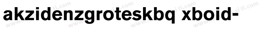 akzidenzgroteskbq xboid字体转换